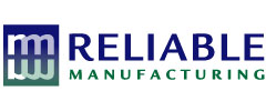 Reliable Manufacturing